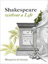Shakespeare Without a Life